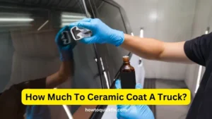 How Much To Ceramic Coat A Truck