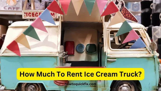 How Much To Rent Ice Cream Truck