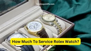 How Much To Service Rolex Watch