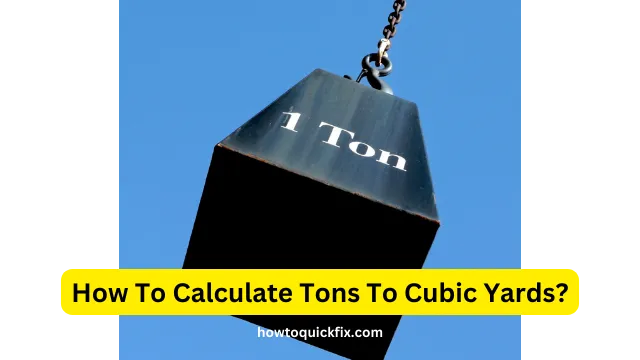 How To Calculate Tons To Cubic Yards