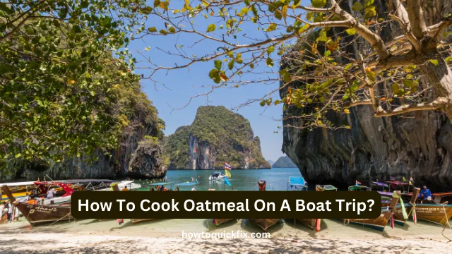 Can I cook oatmeal on a boat without a stove