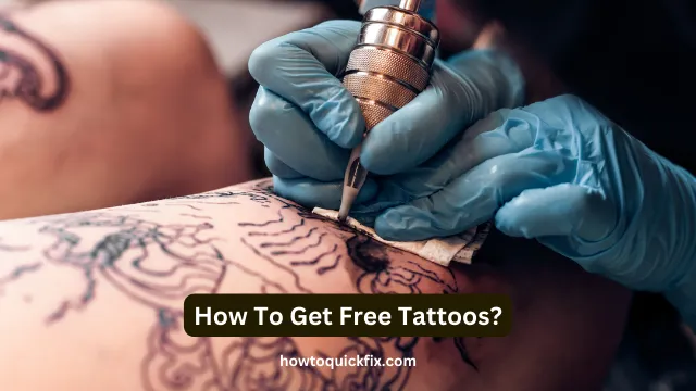 How To Get Free Tattoos