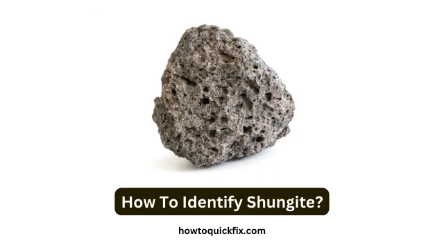 How To Identify Shungite