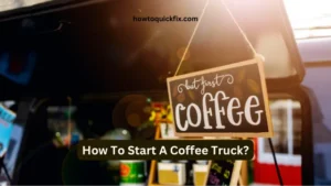 How To Start A Coffee Truck