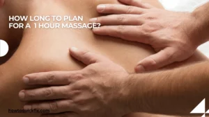 How long to plan for a 1 hour massage