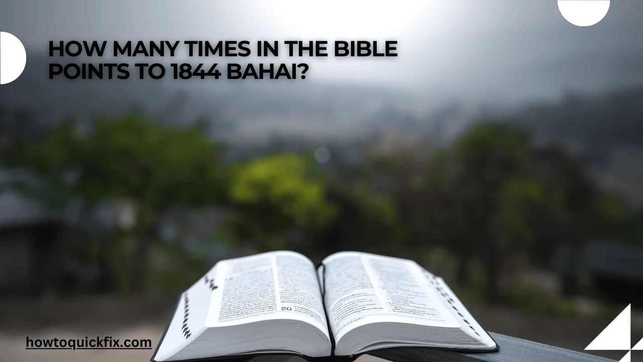 How many times in the bible points to 1844 bahai