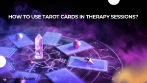 How to Use Tarot Cards in Therapy Sessions