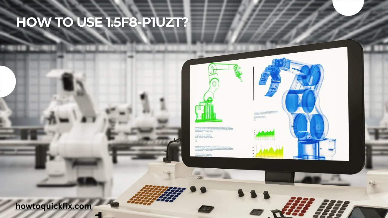 How to use 1.5f8-p1uzt