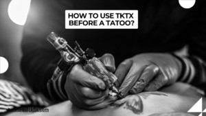 How to use tktx before a tatoo